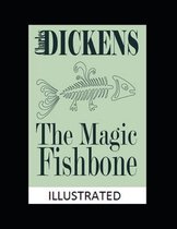 The Magic Fishbone Illustrated