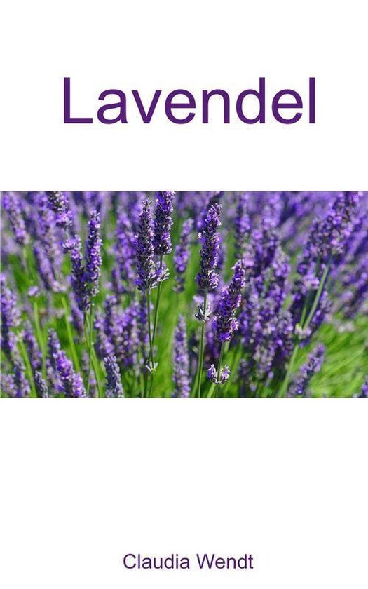 Küche und Garten 6 Lavendel (ebook), Claudia Wendt 9783752931068