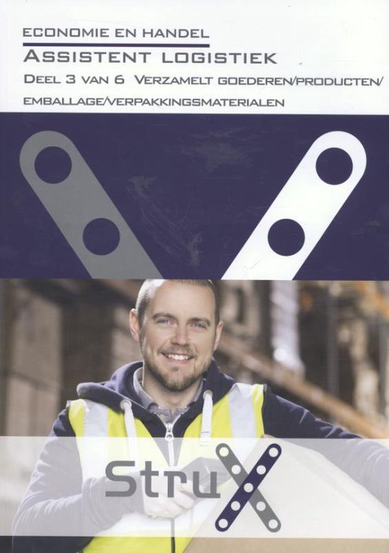 StruX - Economie en handel Assistent logistiek; Deel 3 van 6