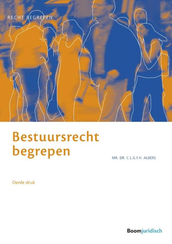 Boekomslag met de titel 'Bestuursrecht begrepen' en een abstracte afbeelding van mensen in oranje en blauw.