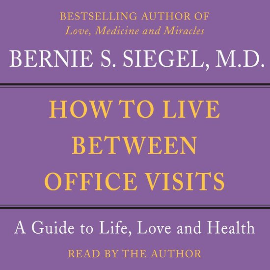 How to Live Between Office Visits - cover