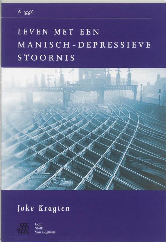 Cover van het boek 'Leven met een manisch-depressieve stoornis' van J. Kragten