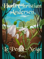 Les Contes de Hans Christian Andersen - Le Perce-Neige