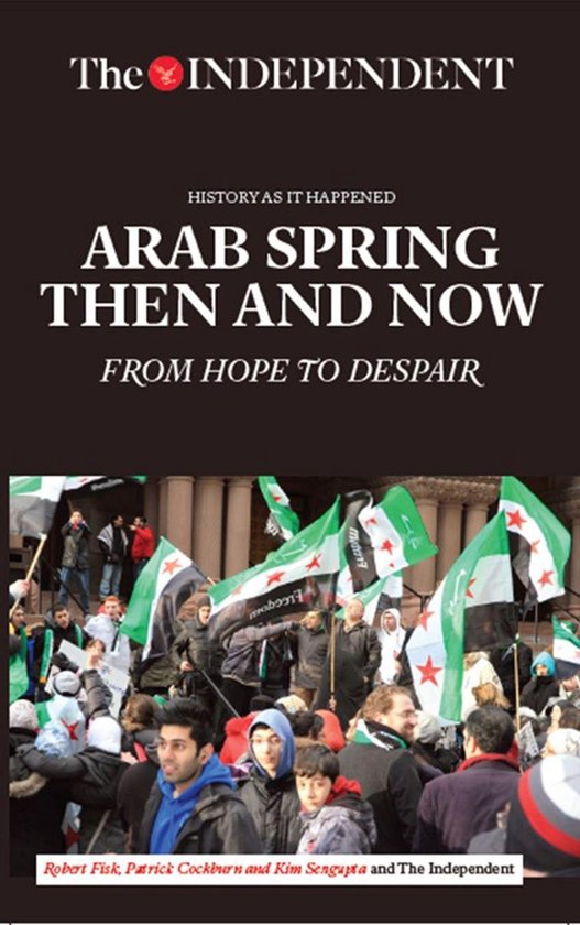 History as it Happened - Arab Spring Then and Now - cover