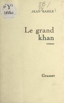 Le grand Khan