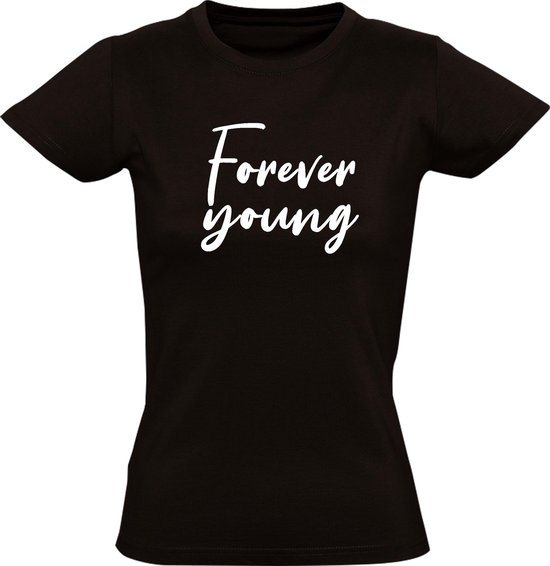 hardware landen boete Forever Young Dames t-shirt | jeugd | hardstyle | hardcore | positief |  kado | Zwart | bol.com