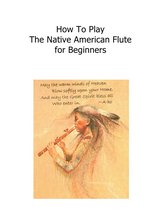 How to Play Native American Flute - 6 Hole
