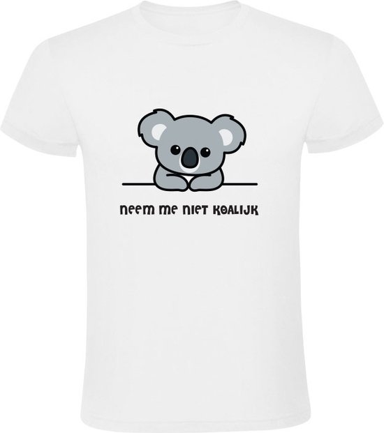 Neem me niet Koalijk Dames T-shirt | Koala | Kwalijk | Sorry | Het spijt me | Dier
