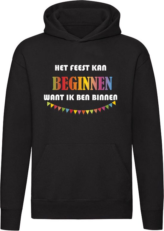 Het feest kan beginnen want ik ben binnen Hoodie - carnaval - feestje - party - bier - zuipen - unisex - trui - sweater - capuchon