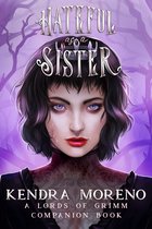 Lords of Grimm 4 - Hateful as a Sister