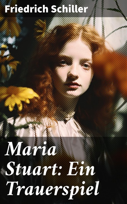 Maria Stuart: Ein Trauerspiel - cover