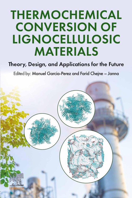 Thermochemical Conversion of Lignocellulosic Materials (ebook), Manuel ...