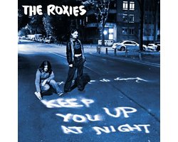 The Roxies - Keep You Up At Night (LP)