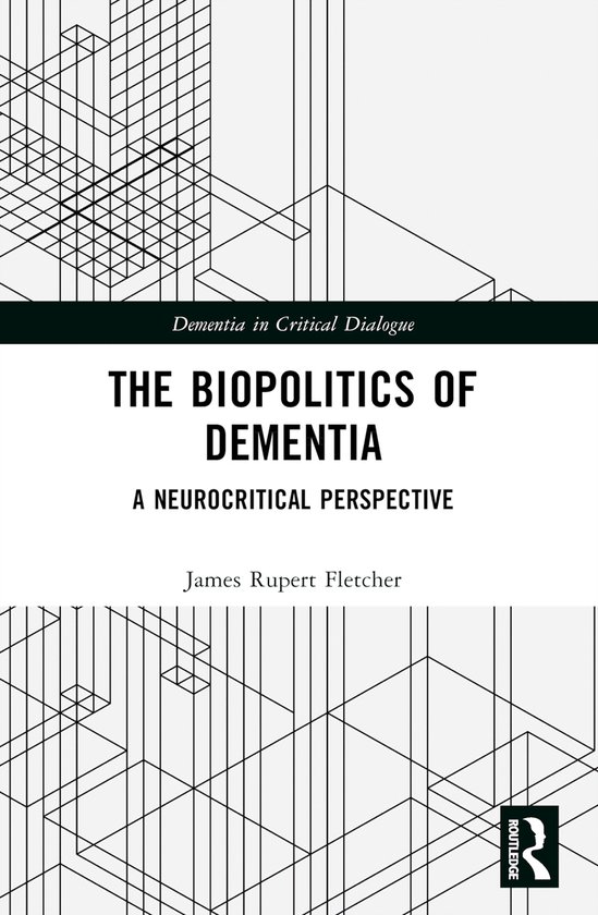 Dementia in Critical Dialogue-The Biopolitics of Dementia - cover