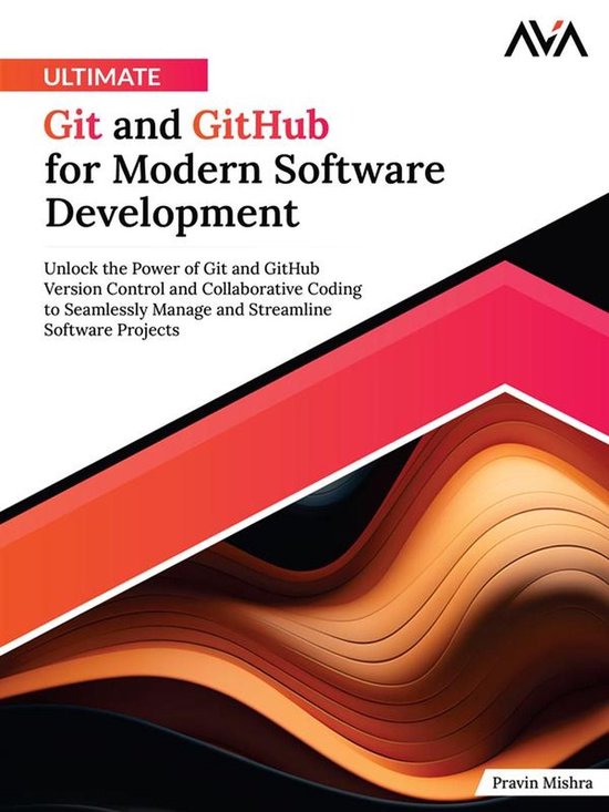 Ultimate Git and GitHub for Modern Software Development - cover