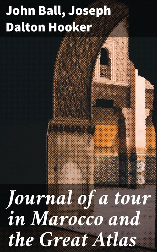 Journal of a tour in Marocco and the Great Atlas - cover