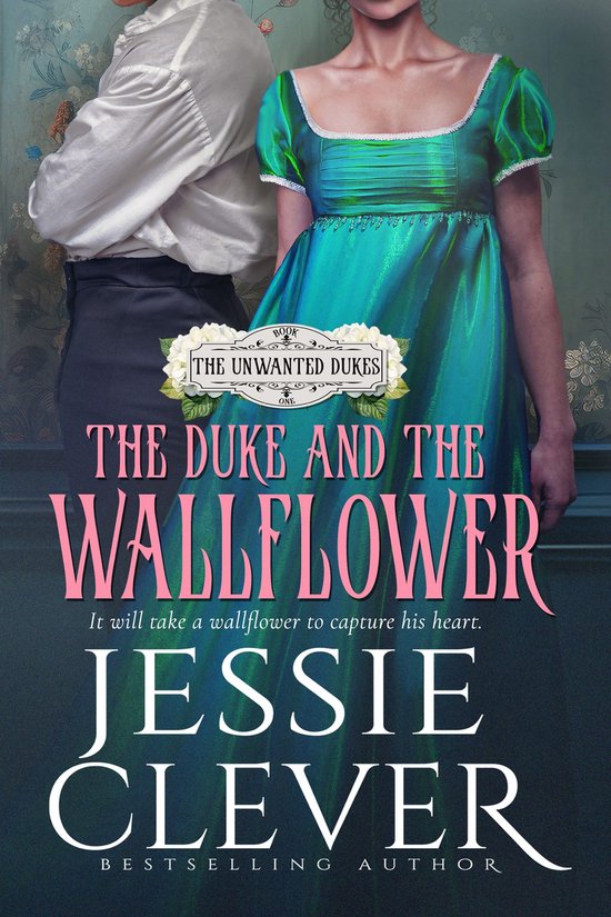 The Unwanted Dukes 1 - The Duke and the Wallflower - cover