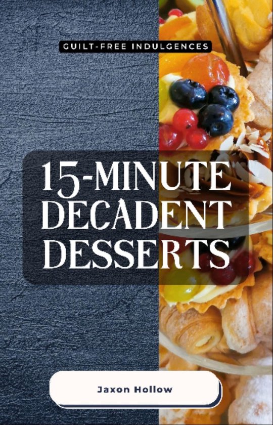 15-Minute Decadent Desserts - cover