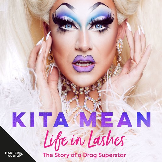Life in Lashes: The Story of a Drag Superstar - cover