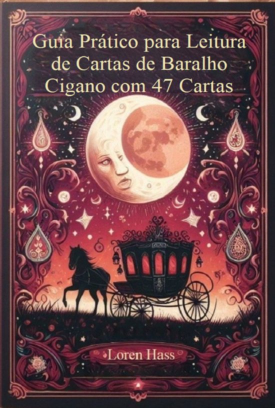 Guia Prático Para Leitura De Cartas De Baralho Cigano Com 4 ... - cover
