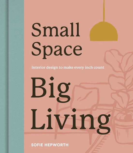 Small Space, Big Living - cover