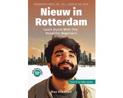 Natuurlijk Nederlands 1 - Nieuw in Rotterdam