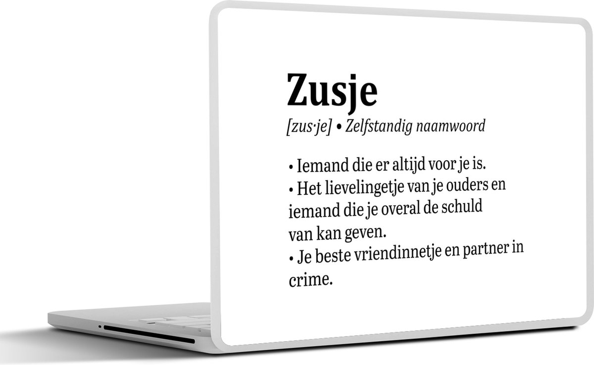 Laptop sticker - 15.6 inch - Zusje - Quotes - Spreuken - Woordenboek - Zusje definitie - 36x27,5cm - Laptopstickers - Laptop skin - Cover