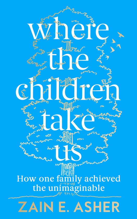 Boek cover Where the Children Take Us van Zain E Asher (Onbekend)
