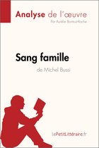 Fiche de lecture - Sang famille de Michel Bussi (Analyse de l'oeuvre)
