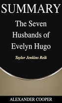 Self-Development Summaries 1 - Summary of The Seven Husbands of Evelyn Hugo