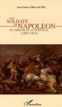 Les soldats de Napoléon en Espagne et au Portugal: 1807-1814