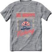 Be Happy Go Fishing - Vissen T-Shirt | Roze | Grappig Verjaardag Vis Hobby Cadeau Shirt | Dames - Heren - Unisex | Tshirt Hengelsport Kleding Kado - Donker Grijs - Gemaleerd - M