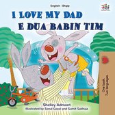 English Albanian Bilingual Collection - I Love My Dad E dua babain tim