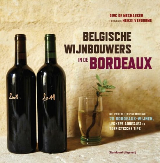 Cover van het boek 'Belgische wijnbouwers in de Bordeaux' van Dirk de Mesmaeker
