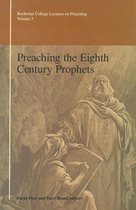 Preaching the Eighth Century Prophets