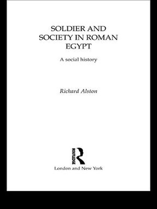Soldier and Society in Roman Egypt - cover