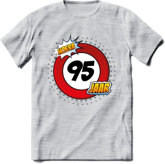 95 Jaar Hoera Verkeersbord T-Shirt | Grappig Verjaardag Cadeau | Dames - Heren | - Licht Grijs - Gemaleerd - S