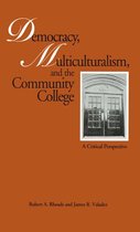 Critical Education Practice - Democracy, Multiculturalism, and the Community College