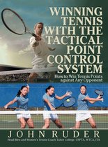 Winning Tennis with the Tactical Point Control System