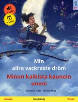 Sefa bilderböcker på två språk - Min allra vackraste dröm – Minun kaikista kaunein uneni (svenska – finska)