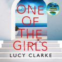 One of the Girls: From the bestselling author of The Castaways comes a gripping, page-turning blast of a crime thriller