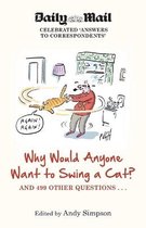 Why Would Anyone Want To Swing A Cat?