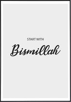 Poster van de quote Start with Bismillah - 50x70 cm