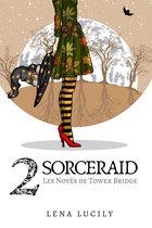 Sorceraid 2 - Sorceraid, Episode 2 : Les Noyés de Tower Bridge