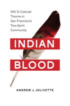 Indigenous Confluences - Indian Blood
