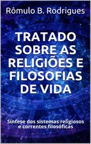 TRATADO SOBRE AS RELIGIÕES E FILOSOFIAS DE VIDA