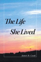 The Life She Lived
