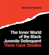 The Inner World of the Black Juvenile Delinquent