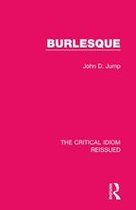 The Critical Idiom Reissued 21 - Burlesque