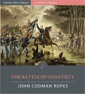 The Battle of Chantilly: Account of the Battle from "The Army Under Pope"